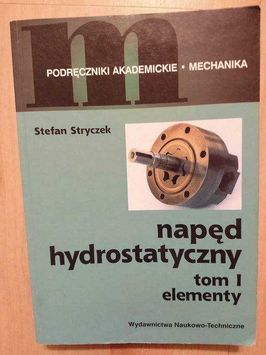 Napęd hydrostatyczny tom 1 Stefan Stryczek