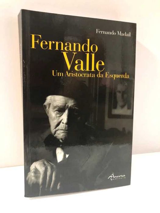 Fernando Valle ~ Um Aristocrata da Esquerda