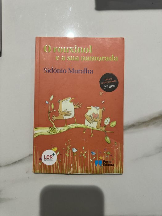 O roxinol e a sua namorada - Sidónio Muralha