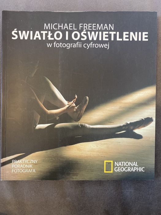 Michael Freeman Światło i oświetlenie