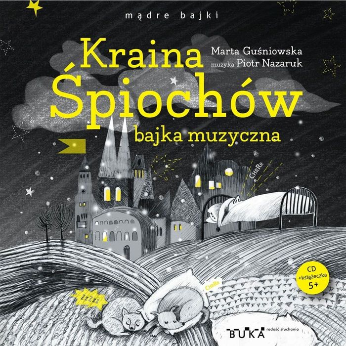 Cd Kraina Śpiochów. Bajka Muzyczna Wyd. 2  Marta Guśniowska