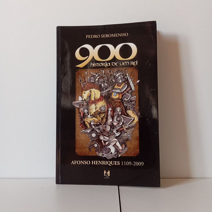 900 História De Um Rei - Pedro Seromenho