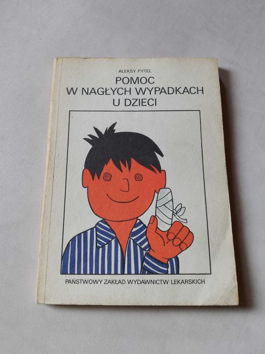 A. Pytel "Pomoc w nagłych wypadkach u dzieci" 1986