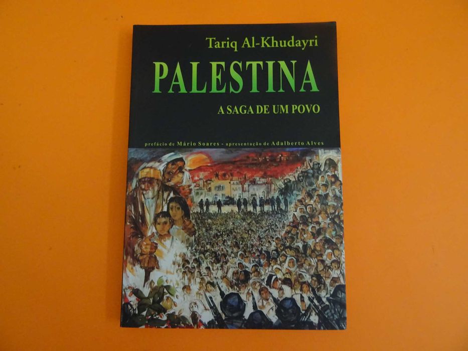 Palestina – A saga de um povo -  Tariq Al-Khudayri