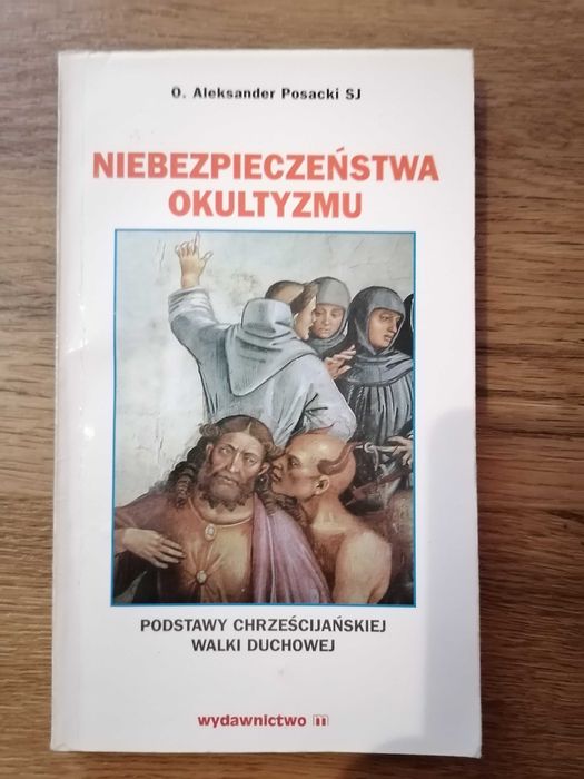 A. Posacki, Niebezpieczeństwa okultyzmu, 1997