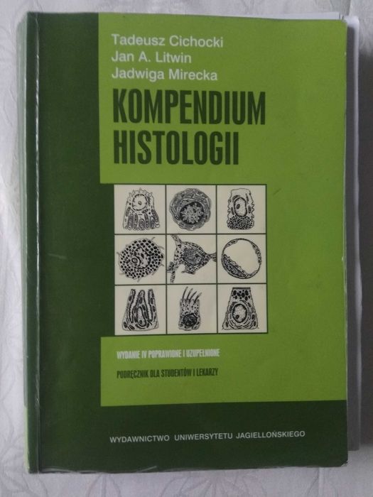 Kompendium histologii – Wydawnictwo UJ – wyd. 4, 2009 – 	20zł