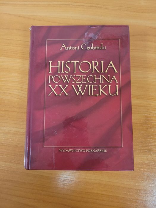 Historia Powszechna XX wieku Antoni Czubiński