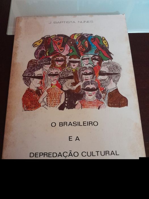 O brasileiro e a depreciação cultural de Batista Nunes