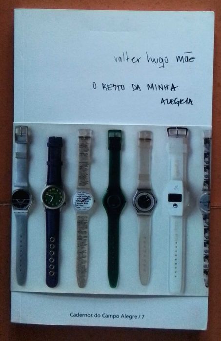 "O Resto da Minha Alegria", de Valter Hugo Mãe (1ª edição)
