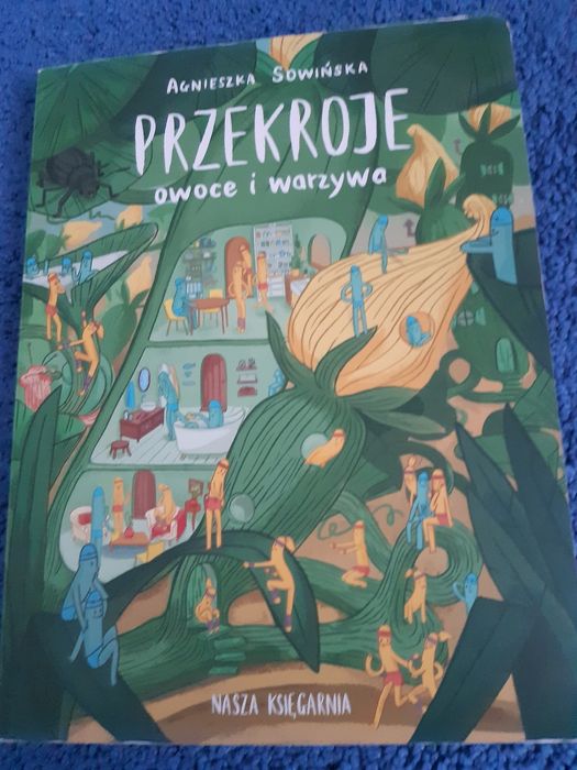 Agnieszka Sowińska - Przekroje - owoce i warzywa - Nasza księgarnia