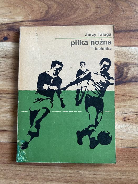Piłka nożna -  Technika. Jerzy Talaga