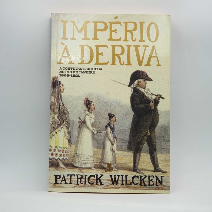 Livro - Patrick Wilcken - Império à Deriva - PAR4-SITE