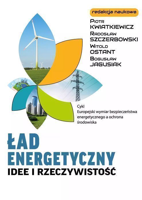 Ład Energetyczny. Idee I Rzeczywistość  Praca Zbiorowa