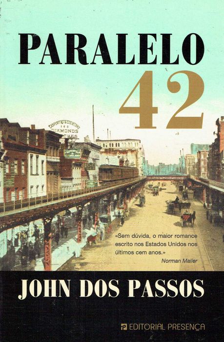 15521

Paralelo 42
Trilogia U.S.A. - Volume I
de John dos Passos