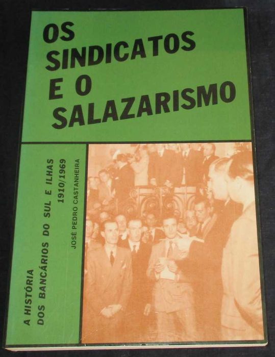 Book: The Trade Unions and Salazarism, 1st Edition
