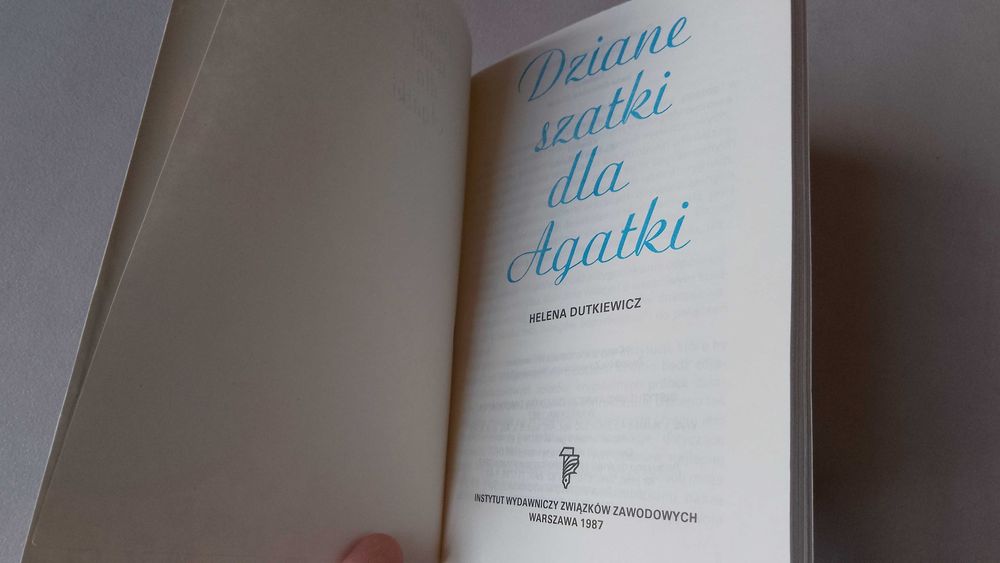 H. Dutkiewicz "Dziane szatki dla Agatki" 1987