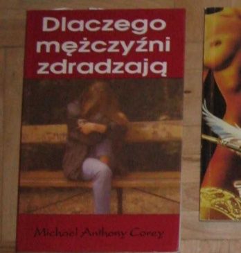 Dlaczego mężczyźni zdradzają? Michael Anthony Corey