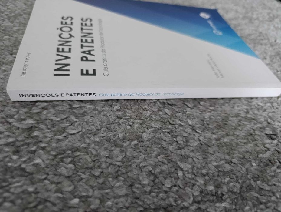 Invenções e Patentes -Guia Prático do Produtor de Tecnologia [c/envio]