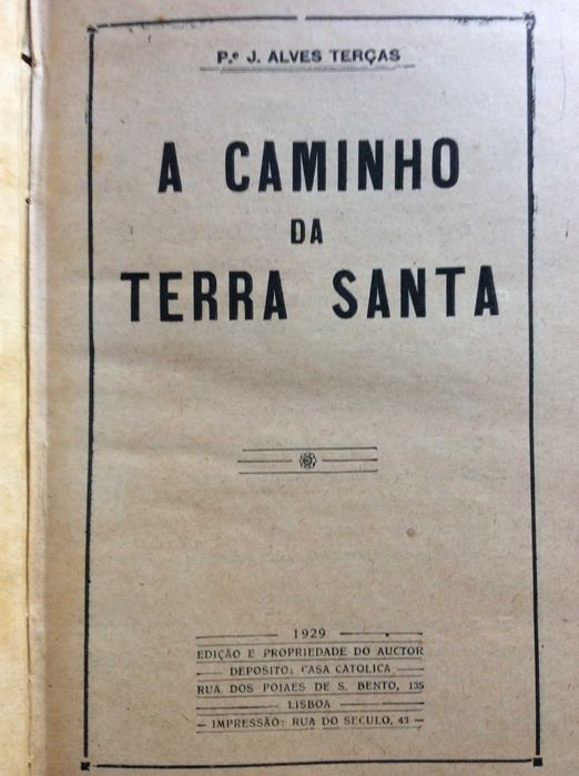 A Caminho da Terra Santa e Panaghia Capuli. TERÇAS, J. Alves, 1929