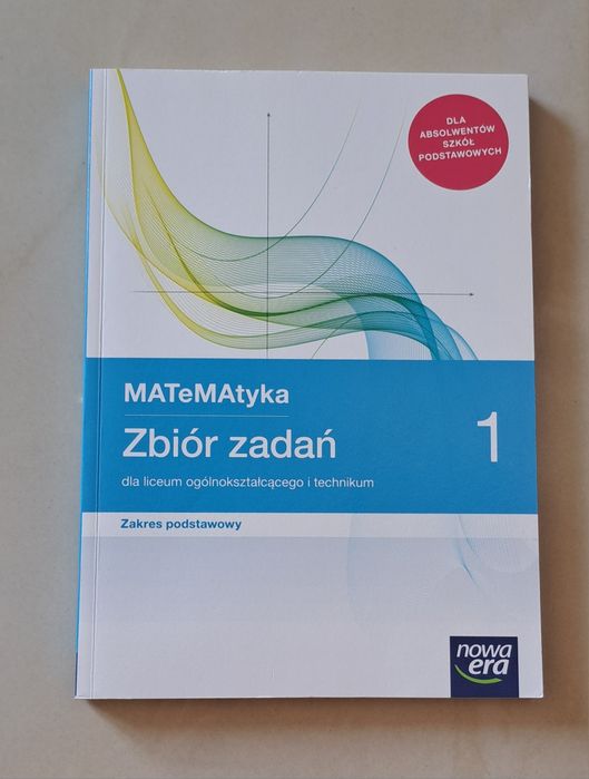 MATeMAtyka zbiór zadań nowy liceum technikum zakres podstawowy kl. 1