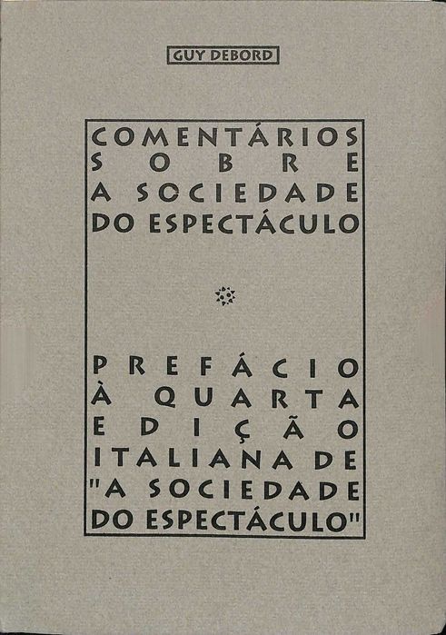 "Comentários sobre a Sociedade do Espectáculo" de Guy Debord [Novo]