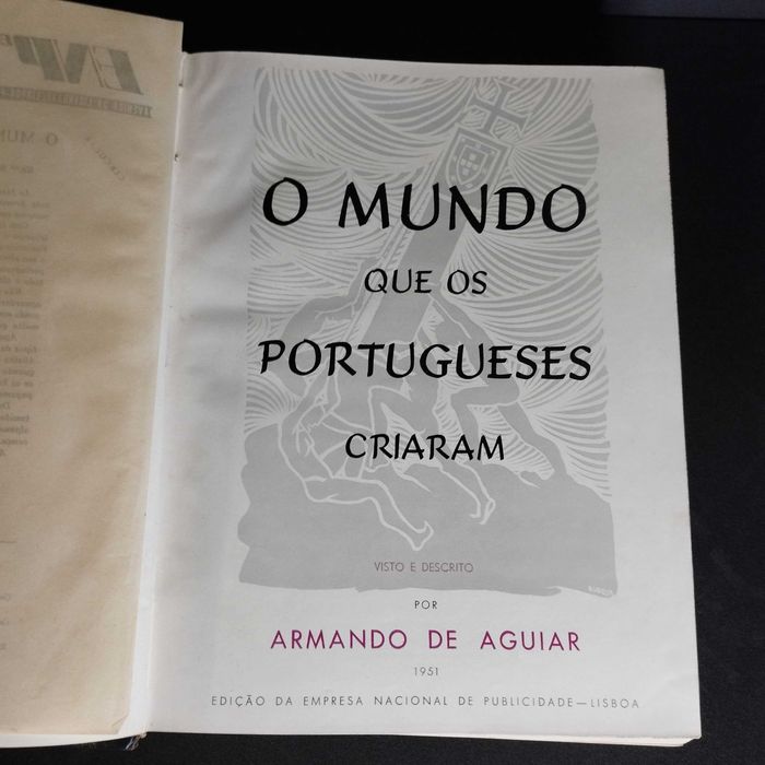 O Mundo que os Portugueses Criaram 1ª edição Armando de Aguiar