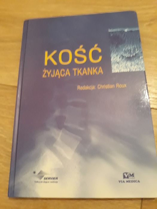 Kość żyjąca tkanka. Christian Roux