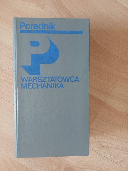Poradnik warsztatowca mechanika 1981