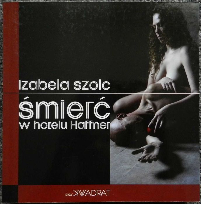 Szolc Izabela - Śmierć w hotelu Haffner