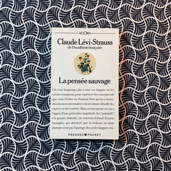 La Pensée Sauvage - Claude Lévi-Strauss
