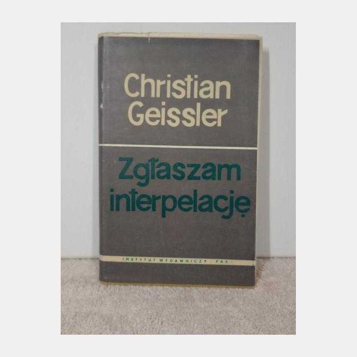 Zgłaszam interpelacje. Christian Geissler