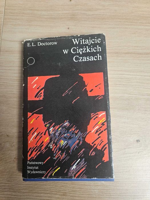 Witajcie w cięzkich czasach, E.L. Doctorow