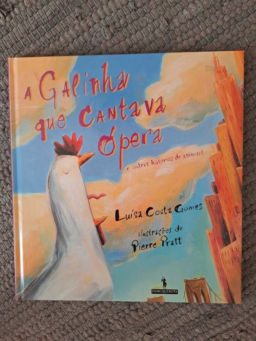 "A Galinha que Cantava Ópera" ,  Luísa Costa Gomes