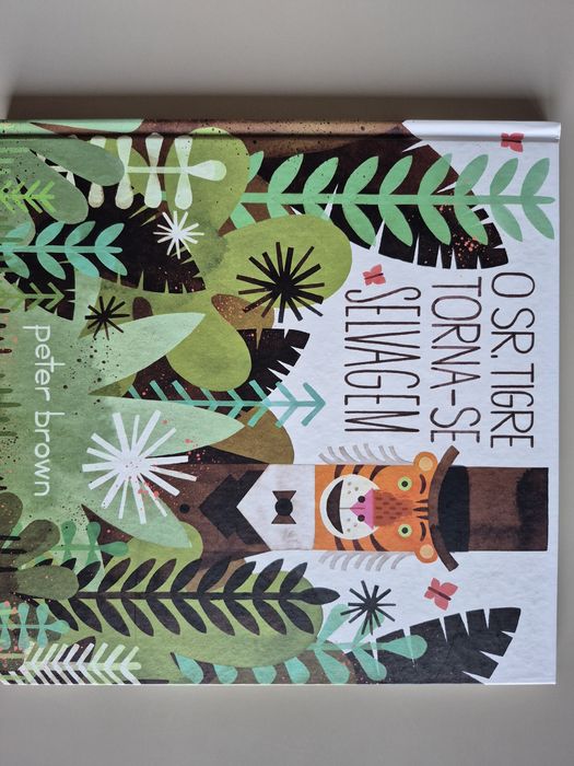 Livro Infantil 'O Sr. Tigre torna-se Selvagem' - Peter Brown
O Sr. Tig