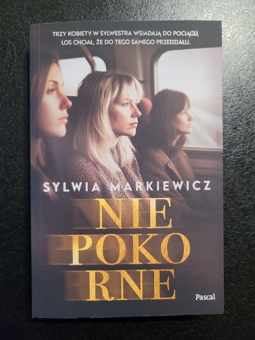 Książka Niepokorne, Sylwia Markiewicz, nowa