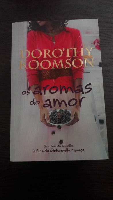 "Os Aromas do Amor" - Dorothy Koomson