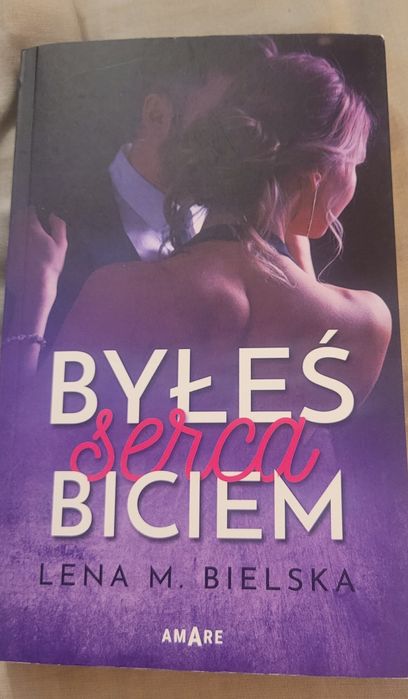 Byłeś serca biciem Lena Bielska