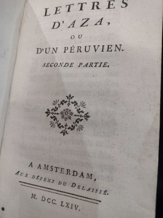 Lettres D´Une Péruvienne 1764 - 1 & 2 Partie