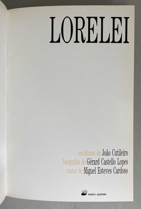 Lorelei - João Cutileiro / Miguel Esteves Cardoso