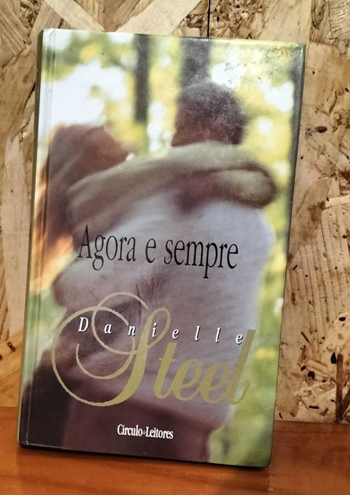Agora e sempre - Danielle Steel