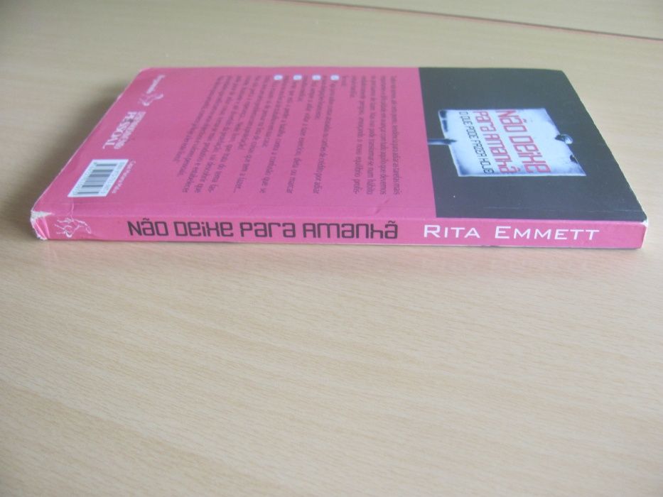 Não deixe para amanhã, o que pode fazer hoje