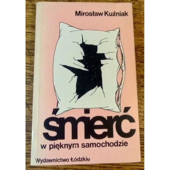 Śmierć w pięknym samochodzie. Mirosław Kuźniak