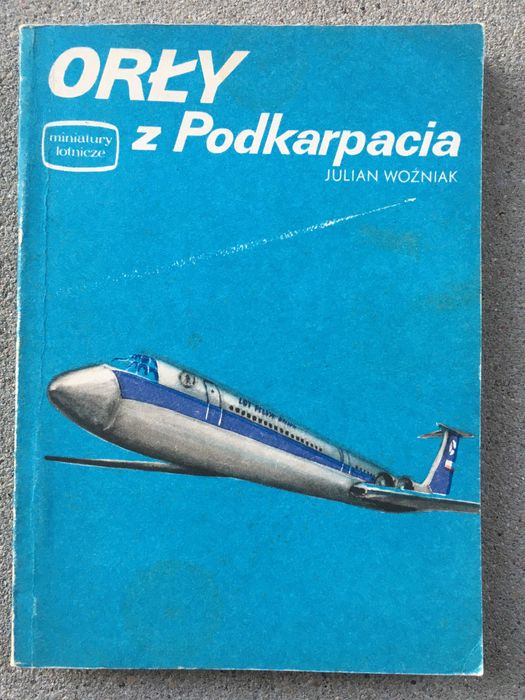 Orły z Podkarpacia J. Woźniak historia lotnictwo