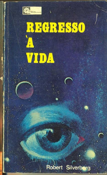 Robert Silverberg - Regresso à Vida - Galeria Panorama 47