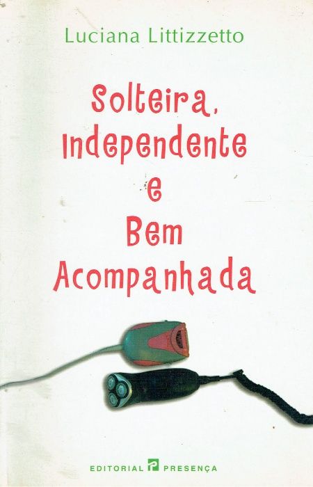 8541 Solteira, Independente e Bem Acompanhada de Luciana Littizzetto