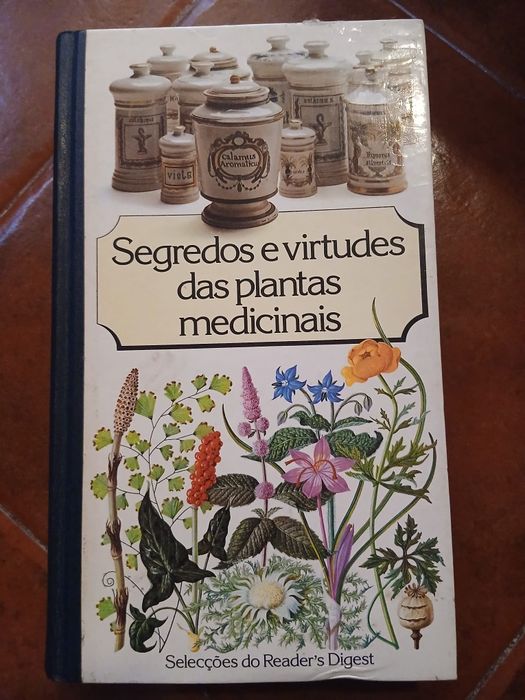 Segredos e Virtudes das Plantas Medicinais-Seleçoes Readers Digest -1983