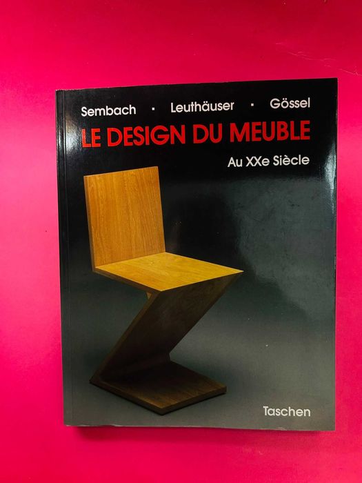 Le Design du Meuble - Sembach / Leuthauser / Gossel