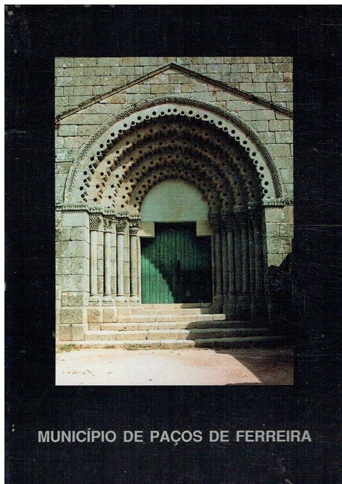 751-Livros sobre Lousada; Vizela; Paredes; Paços Ferreira