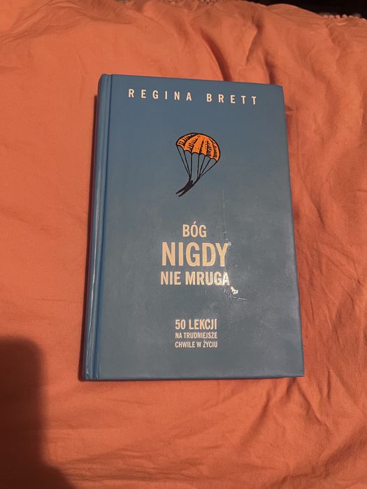 Książka z AUTOGRAFEM: Bóg nigdy nie mruga – Regina Brett (Unikat)