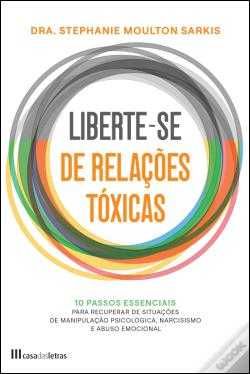Liberte-se de Relações Tóxicas de Stephanie Moulton Sarkis (Portes grá